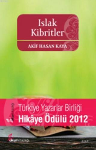 Islak Kibritler Akif Hasan Kaya