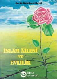 İslam Ailesi ve Evlilik M. İbrahim El-kaysi