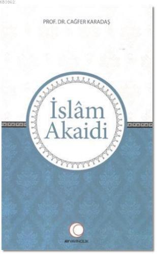 İslam Akaidi Cağfer Karadaş