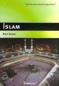 İslam -Allah'tan Daha Büyük Bir Güç Yoktur- Ralf Elger