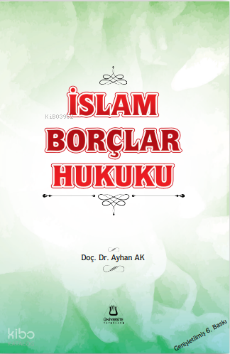 İslam Borçlar Hukuku Ayhan Ak