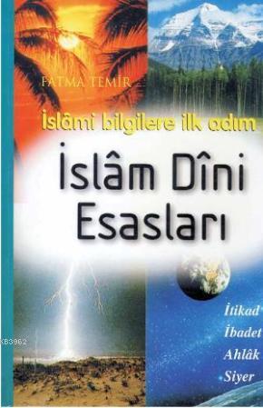 İslam Dini Esasları Fatma Temir