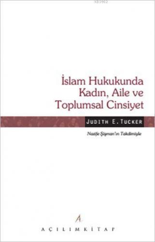 İslam Hukukunda Kadın, Aile ve Toplumsal Cinsiyet Judith E. Tucker