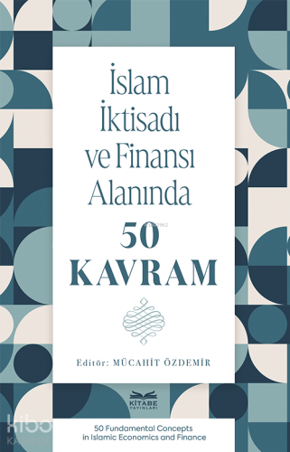 İslam İktisadı ve Finansı Alanında 50 Kavram Mücahit Özdemir