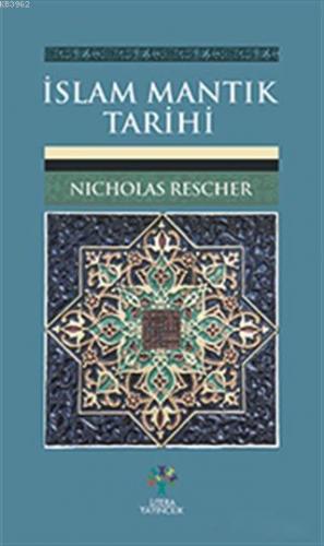 İslam Mantık Tarihi Nicholas Rescher