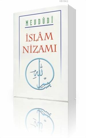 İslam Nizamı Ebu`l Ala Mevdudi