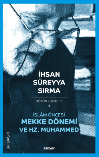 İslam Öncesi Mekke ve Hz. Muhammed İhsan Süreyya Sırma