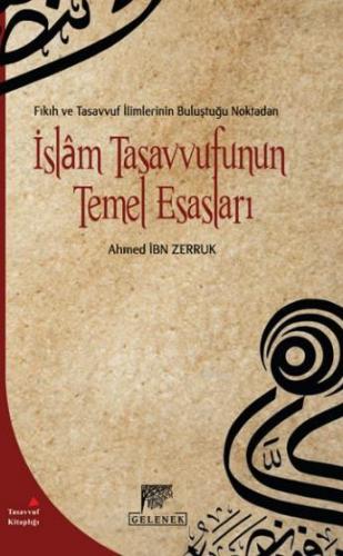 İslam Tasavvufunun Temel Esasları Ahmed İbn Zerruk