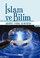 İslam ve Bilim Mehmet Kemal Gündoğdu