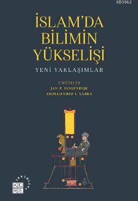 İslam'da Bilimin Yükselişi Kolektif