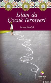 İslam'da Çocuk Terbiyesi Hayrullah Gündoğdu