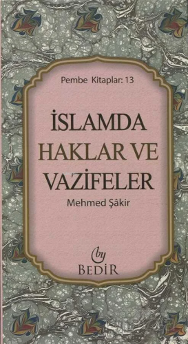 İslam'da Haklar ve Vazifeler Mehmed Şakir