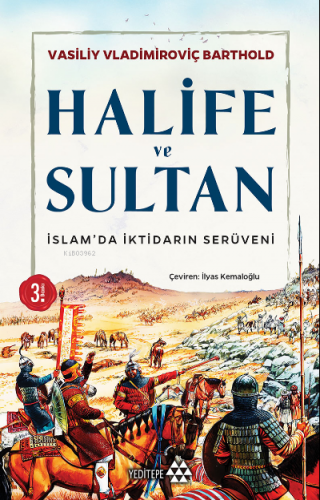 İslamda İktidarın Serüveni Halife ve Sultan Vasiliy Vladimiroviç Barto