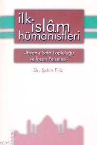 İslamda İlk Hümanistler Şahin Filiz