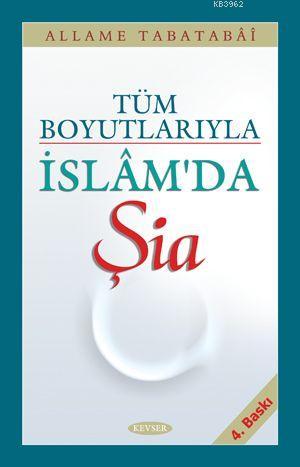 İslamda Şia Allame Muhammed Hüseyn Tabatabai