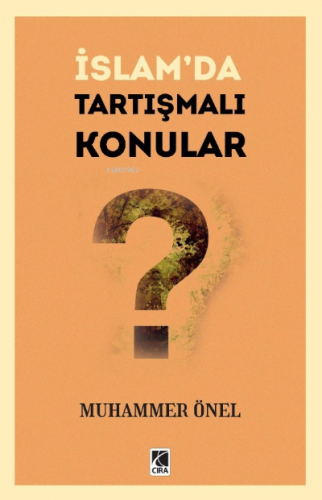 İslam'da Tartışmalı Konular Muhammer Önel