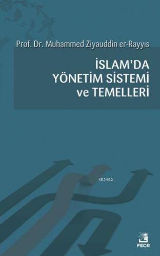 İslam'da Yönetim Sistemi ve Temelleri Muhammed Halid Ziyauddin