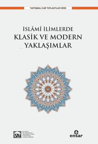 İslami İlimlerde Klasik ve Modern Yaklaşımlar İlyas Çelebi