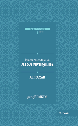 İslami Mücadele ve Adanmışlık Ali Kaçar