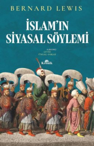 İslam'ın Siyasal Söylemi Bernard Lewis