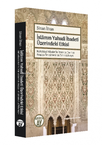 İslamın Yahudi İbadeti Üzerinde Etkisi Sinan İlhan