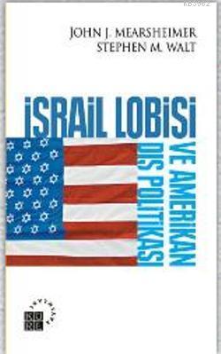 İsrail Lobisi John J. Mearsheimer