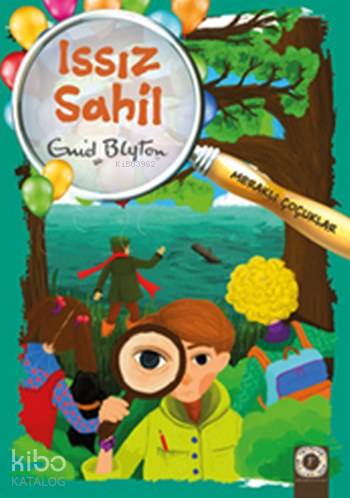 Issız Sahil; Meraklı Çocuklar Enid Blyton