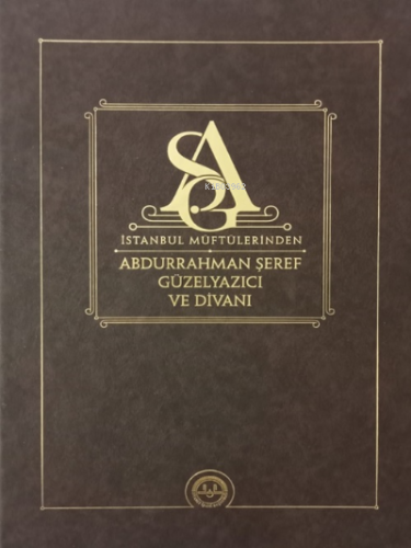 İstanbul Müftülerinden Abdurrahman Şeref Güzelyazıcı ve Divanı Emrah G