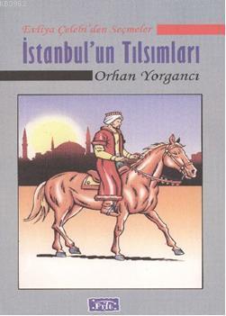 İstanbul'un Tılsımları Orhan Yorgancı