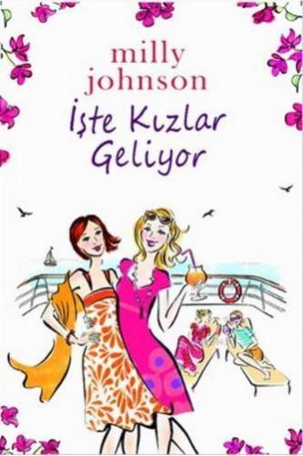 İşte Kızlar Geliyor Milly Johnson