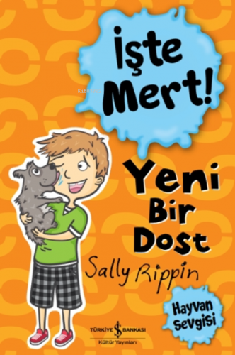 İşte Mert! - Yeni Bir Dost ;Hayvan Sevgisi Sally Rıppın