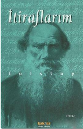 İtiraflarım Lev Nikolayeviç Tolstoy