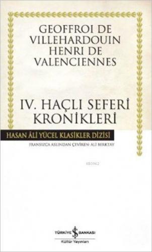 IV. Haçlı Seferleri Kronikleri Geoffroi de Villehardouin