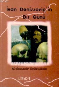 İvan Denissoviç'in Bir Günü Aleksandr İsayeviç Soljenitsin