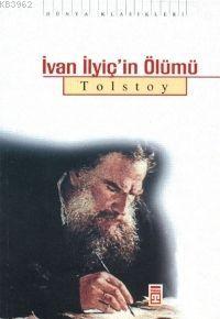 İvan İlyiç'in Ölümü Lev Nikolayeviç Tolstoy