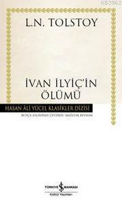 İvan İlyiç'in Ölümü (Ciltli) Lev Nikolayeviç Tolstoy