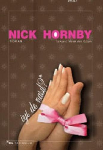 İyi de Nasıl? Nick Hornby