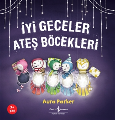 Iyi Geceler Ateş Böcekleri Aura Parker