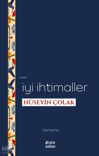 İyi ihtimaller Hüseyin Çolak