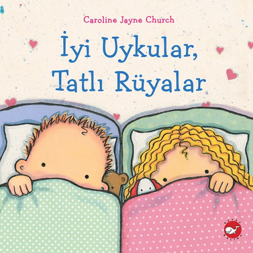 İyi Uykular, Tatlı Rüyalar Caroline Jayne Church