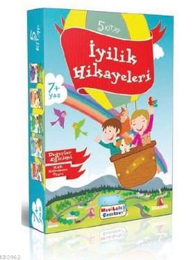 İyilik Hikayeleri (5 Kitap - Değerler Eğitimi) Nazlı Hilal Kızılkaya