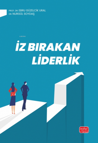 İz Bırakan Liderlik Ebru Güzelcik Ural