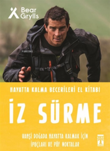 İz Sürme - Hayatta Kalma Becerileri El Kitabı 8 Bear Grylls