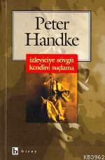 İzleyiciye Sövgü Kendini Suçlama Peter Handke