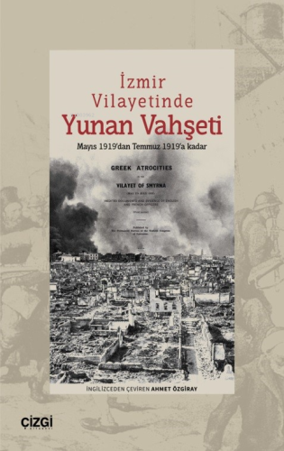 İzmir Vilayetinde Yunan Vahşeti;Mayıs 1919’dan Temmuz 1919’a kadar Kol