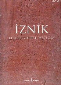 İznik Throughout History Halil İnalcık