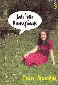 Jaleyle Konuşmak Hacer Kılcıoğlu