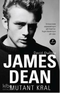 James Dean Mutant Kral David Dalton