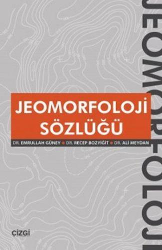 Jeomorfoloji Sözlüğü Emrullah Güney