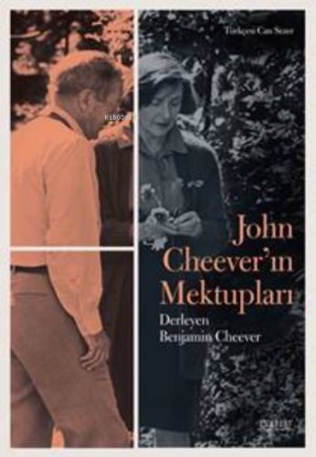 John Cheever’ın Mektupları Benjamin Cheever